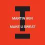 Details Martin Ikin - Make U Sweat