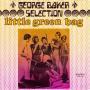 Details George Baker Selection - Little Green Bag
