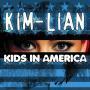 Coverafbeelding Kim-Lian - Kids In America