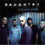 Details Daughtry - It's Not Over
