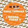 Trackinfo Eddie Thoneick - I Wanna Freak U