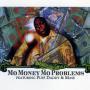 Trackinfo The Notorious B.I.G. featuring Puff Daddy & Mase - Mo Money Mo Problems