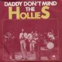 Coverafbeelding The Hollies - Daddy Don't Mind