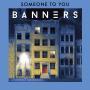 Coverafbeelding Banners - Someone To You