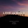 Details Lucas & Steve, Oaks & Jaimes - Love On Hold