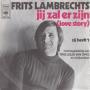 Coverafbeelding Frits Lambrechts met begeleiding van Trio Louis Van Dyke en Strijkorkest - Jij Zal Er Zijn (Love Story)
