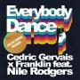 Details Cedric Gervais x Franklin feat. Nile Rodgers - Everybody Dance - Jack Wins Remix