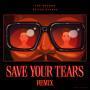 Details The Weeknd / The Weeknd & Ariana Grande - Save Your Tears / Save Your Tears - Remix
