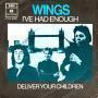 Coverafbeelding Wings - I've Had Enough/ Deliver Your Children