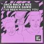 Details Jack Back x Guz x Ferreck Dawn - I've Been Missing You
