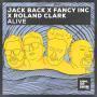 Details Jack Back x Fancy Inc x Roland Clark - Alive