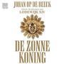 Details Johan Op De Beeck | Klara - De Zonnekoning - Glorie En Schaduw Van Lodewijck XIV