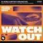 Details DJ Kuba & Neitan x Bounce Inc. - Watch Out (Kryder & Thomas Newson Remix)