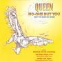 Trackinfo Queen - No-One But You (Only The Good Die Young)