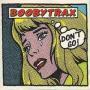 Details Boobytrax - Don't Go!
