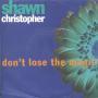Details Shawn Christopher - Don't Lose The Magic