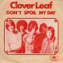 Details Clover Leaf - Don't Spoil My Day
