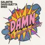 Trackinfo Galantis, David Guetta & MNEK - Damn (You've Got Me Saying)