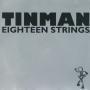 Coverafbeelding Tinman - Eighteen Strings