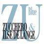 Coverafbeelding Zucchero & Ilse De Lange - Blue