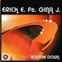 Trackinfo Erick E. ft. Gina J. - Boogie Down/ Midnight Magic