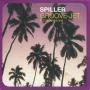 Trackinfo Spiller - Groove Jet (If This Ain't Love)
