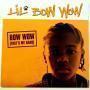 Details Lil Bow Wow - Bow Wow (That's My Name)