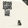 Details Bryan Adams - Please Forgive Me