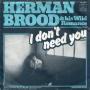 Coverafbeelding Herman Brood & His Wild Romance - I Don't Need You