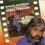 Coverafbeelding Michael McDonald - Sweet Freedom - Theme From "Running Scared"