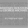 Details Whitney Houston & George Michael - If I Told You That