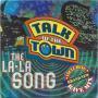 Coverafbeelding Talk Of The Town - The La-La Song