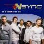 Coverafbeelding *Nsync - It's Gonna Be Me