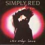 Coverafbeelding Simply Red - It's Only Love