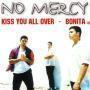 Trackinfo No Mercy - Kiss You All Over