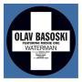 Coverafbeelding Olav Basoski ft. Michie One - Waterman