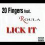Trackinfo 20 Fingers feat. Roula - Lick It