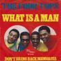 Trackinfo The Four Tops - What Is A Man