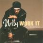 Trackinfo Nelly feat. Justin Timberlake - Work It