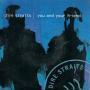 Trackinfo Dire Straits - You And Your Friend