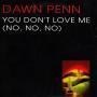 Trackinfo Dawn Penn - You Don't Love Me (No, No, No)