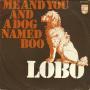 Coverafbeelding Lobo ((USA)) - Me And You And A Dog Named Boo