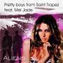 Coverafbeelding Pretty Boys From Saint Tropez feat. Mel Jade - Aliens