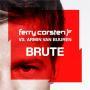 Coverafbeelding Ferry Corsten vs. Armin Van Buuren - Brute