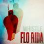 Details Flo Rida - Whistle
