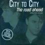 Trackinfo City To City - The Road Ahead (Miles Of The Unknown)