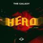 Details The Galaxy feat. Jvzel - Hero