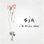 Coverafbeelding Sia - I'm Still Here