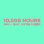 Coverafbeelding Dan + Shay & Justin Bieber - 10,000 Hours