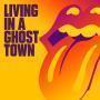 Coverafbeelding The Rolling Stones - Living In A Ghost Town